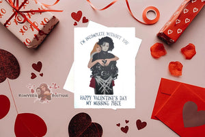 My Missing Piece Valentines Day Card