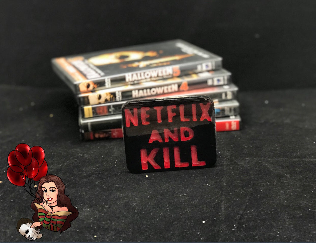 Netflix And Kill Magnet Or Keychain